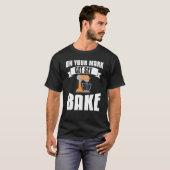 T-shirt Sur Votre Marque Se Déposer Bake Baking (Devant entier)