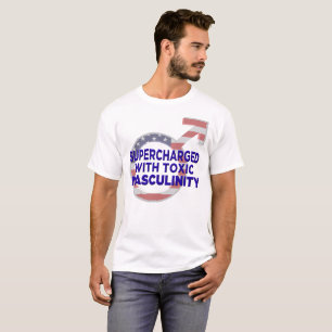 T-SHIRT SURALIMENTÉ AVEC LA MASCULINITÉ TOXIQUE (L)