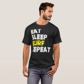 T-shirt Surf de sommeil du surf Répéter (Devant entier)