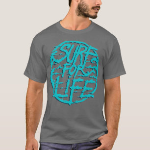 T-shirt Surf de vie pour Surfer et Surfers