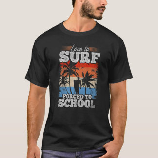 T-shirt Surf L'Eau Surfer Amour Au Surf Obligé À L'École