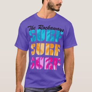 T-shirt Surf Rockaways Queens New York Beaches Texte Be