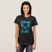 T-shirt Surfer, c'est la vie (Devant entier)