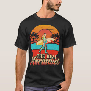 T-shirt Surfer Girl Funny Real Mermaid Surfing Cadeaux Fem