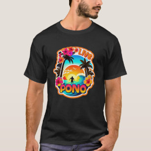 T-shirt SURFEZ PONO Vivre Hawaï justice équilibre Ohana