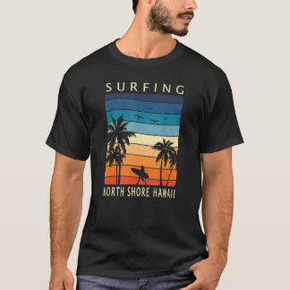 T-shirt Surfing North Shore Hawaii Hawaiian Island Surfer 