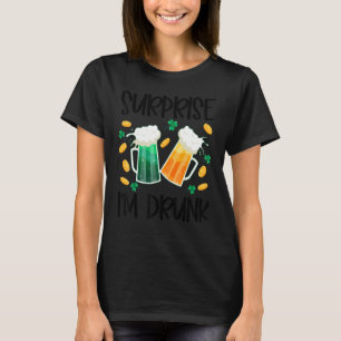 T-shirt Surprise Je suis ivre St Patrick's Day Drôle