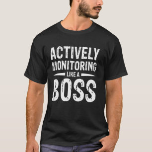 T-shirt Surveillance active comme un patron