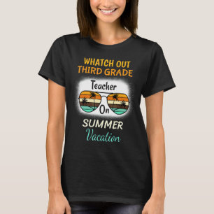 T-shirt Surveillez Un Enseignant De Troisième Année En Vac