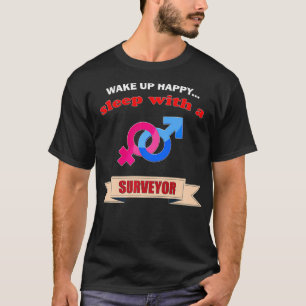 T-shirt Surveyor don Land Survey se réveiller heureux somm