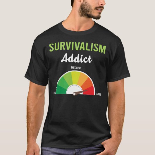 T-shirt Survivalisme de la dépendance Survie Prepper (Devant)