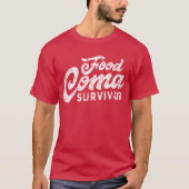 T-shirt Survivant de la coma alimentaire (Devant)