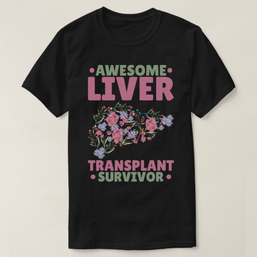 T-shirt Survivant de la transplantation du foie génial 1 (Design devant)