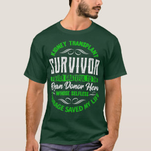 T-shirt Survivant de la transplantation rénale jamais gra