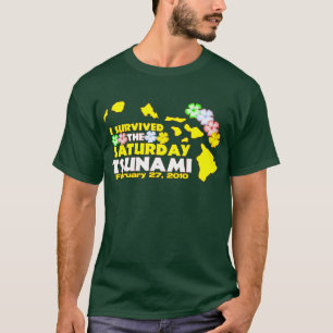 T-shirt Survivant de tsunami de samedi