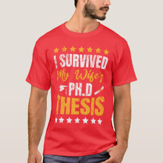 T-shirt Survivant du doctorat Ma femme docteur diplôme de