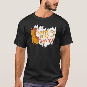 T-shirt Survivant du nez étouffé Hiver Humour froid Grippe