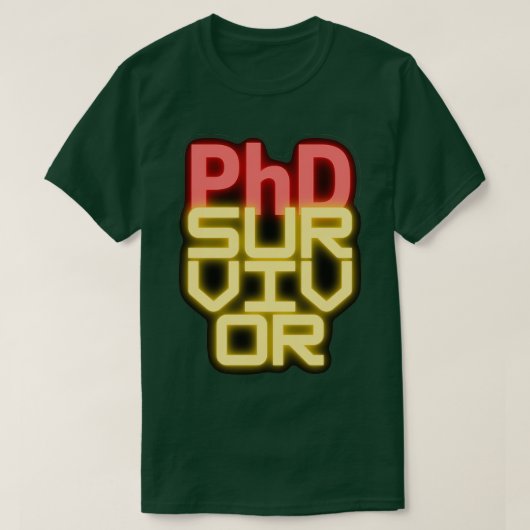 T-shirt Survivant PhDModélisation phd tendance (Design devant)