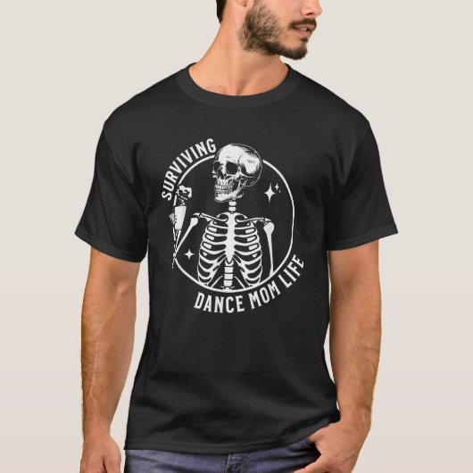 T-shirt Surviving Dance Maman Vie Squelette Café Dance Com (Devant)