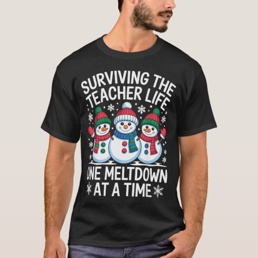 T-shirt Surviving The Teacher Life One Meltdown At A Time  (Devant)