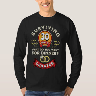 T-shirt Survivre à 30 ans de débats Funny 30e Mariage A