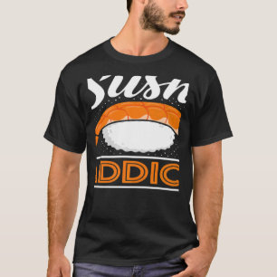 T-shirt Sushi Addictif Japonais Nourriture Japon Sushi