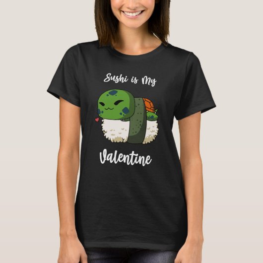 T-shirt Sushi is My Valentine Pond Turtle Valentine's Day (Devant)
