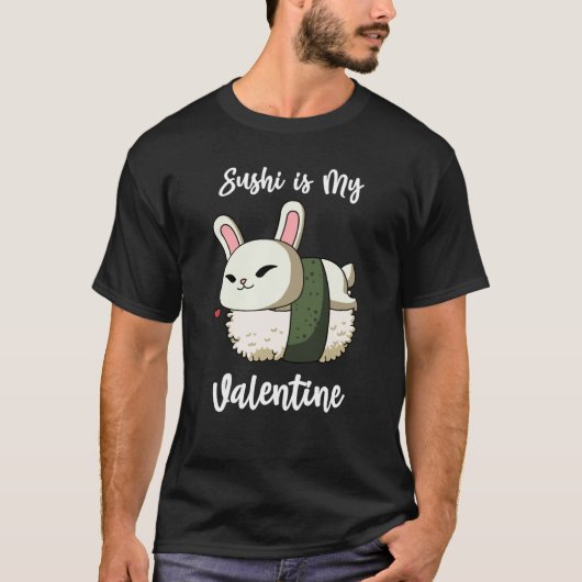 T-shirt Sushi is My Valentine Rabbit Valentine's Day (Devant)