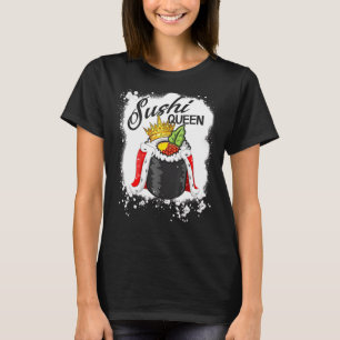 T-shirt Sushi Queen femmes Sushi japonais nourriture Sushi