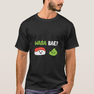 T-shirt Sushi Wasabi Japonais nourriture Wasa Base