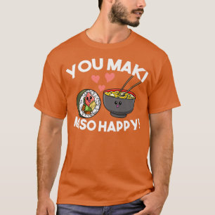 T-shirt Sushi You Maki Miso Happy Kawaii Japon Soupe aux n
