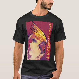 T-shirt Suspicion Calopsita
