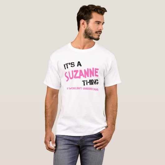 T-shirt Suzanne ce que tu ne comprendrais pas (Devant entier)