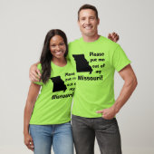T-shirt Svp mis me hors du mon Missouri ! (Unisexe)