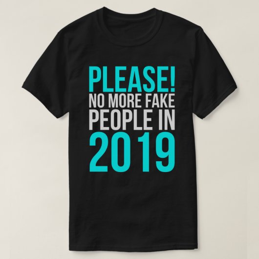 T-shirt Svp pas plus de fausses personnes en 2019 (Design devant)