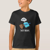 T-shirt Sweams Dreams Funny Broom Pun Dark BG (Devant)