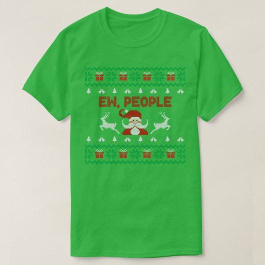 T-shirt Sweaters de Noël Ew People Drôle Vilain Chri (Design devant)