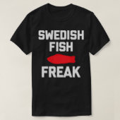 T-shirt Swedish Fish Freak drôle en disant nourriture sarc (Design devant)