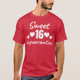 T-shirt Sweet 16 En Quarantaine