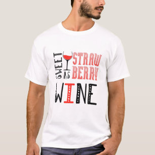 T-shirt Sweet As Fraise Wine Womens