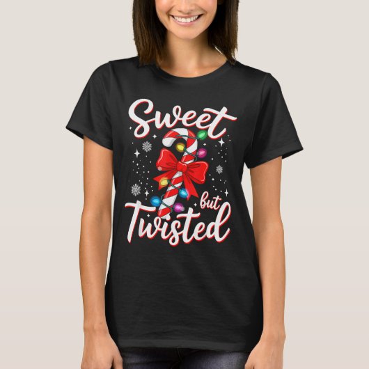 T-shirt Sweet But Twisted Funny Christmas Candy Cane Xmas (Devant)