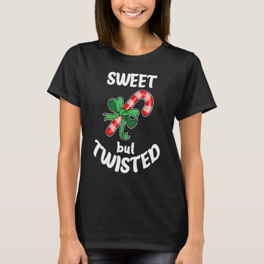 T-shirt Sweet But Twisted Xmas Christmas Funny Candy Cane (Devant)