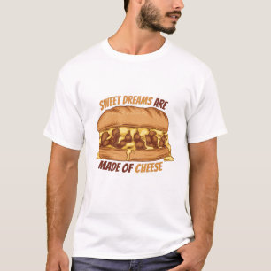 T-shirt Sweet Dreams sont faits de fromage Funny Pun T-shi
