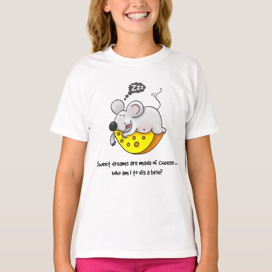 T-shirt Sweet Dreams sont faits de fromage mignon Souris r (Devant)