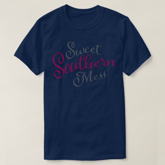 T-shirt Sweet Southern Mess (Design devant)
