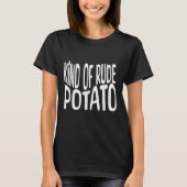 T-shirt Sweet Tato And Kind Of Rude Tato, Thanksgiving Cou (Devant)