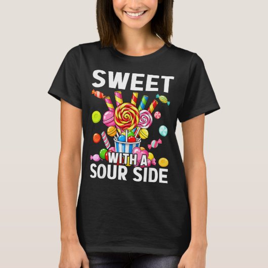 T-shirt Sweet With A Sour Side Funny Candy Patch Delicious (Devant)