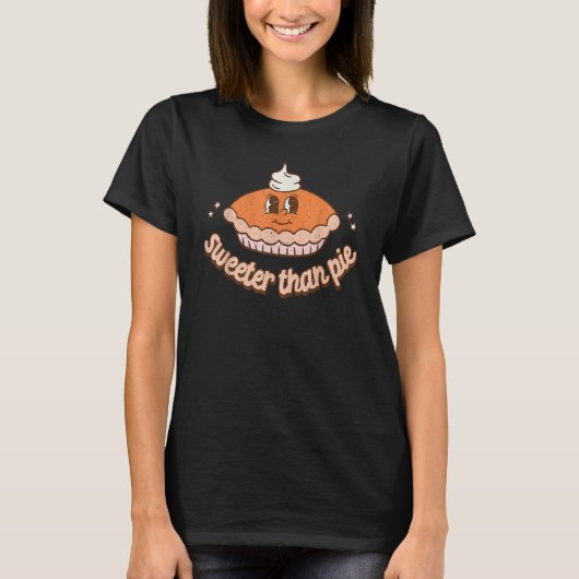 T-shirt Sweeter Than Pie Cute Thanksgiving Men Women (Devant)