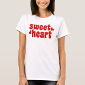 T-shirt SweetHeart Moderne femmes Valentines Jour (Devant)