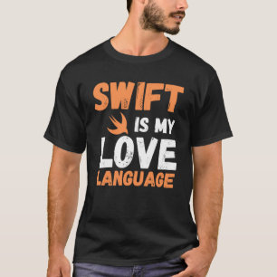 T-shirt Swift Est Mon Love Langue Programmeur Rough